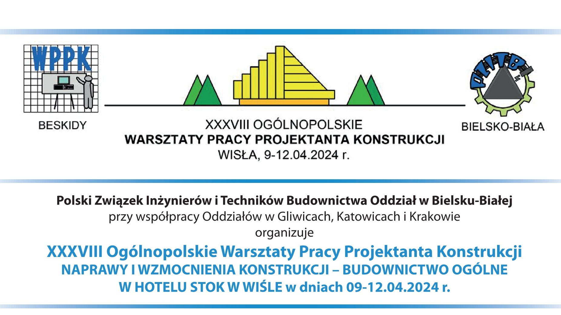 XXXVIII Ogólnopolskie Warsztaty Pracy Projektanta Konstrukcji 9-12.04.2024 r.