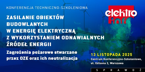 KONFERENCJA TECHNICZNO-SZKOLENIOWA MIESIĘCZNIKA ELEKTRO.INFO 2025